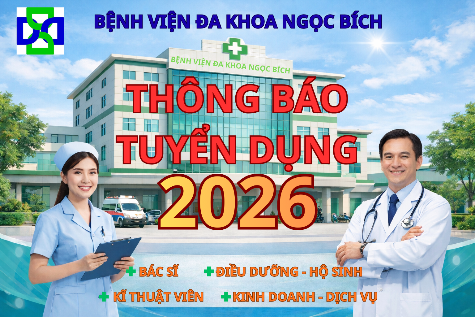📢 BỆNH VIỆN ĐA KHOA NGỌC BÍCH THÔNG BÁO TUYỂN DỤNG NHÂN SỰ 🏥